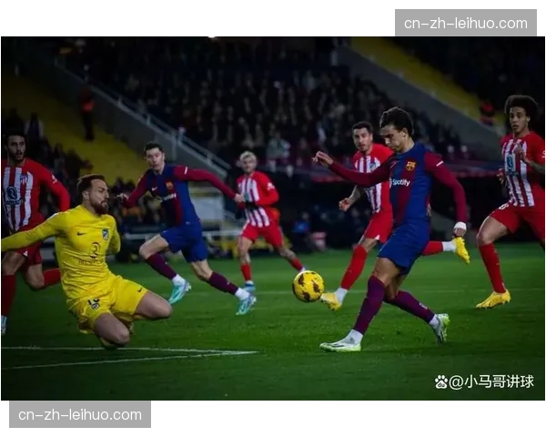 马竞客场表现难以展现实力 高强度逼抢勇气不足成挑战 马竞客场表现难以展现实力 高强度逼抢勇气不足成挑战